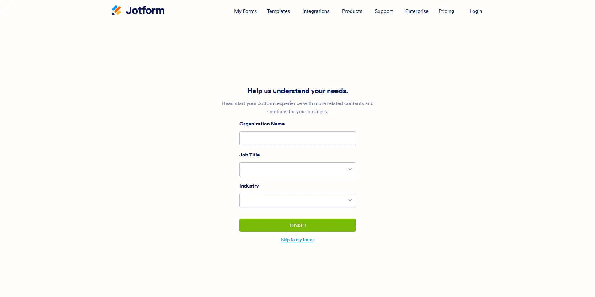 JotForm wants to understand my needs